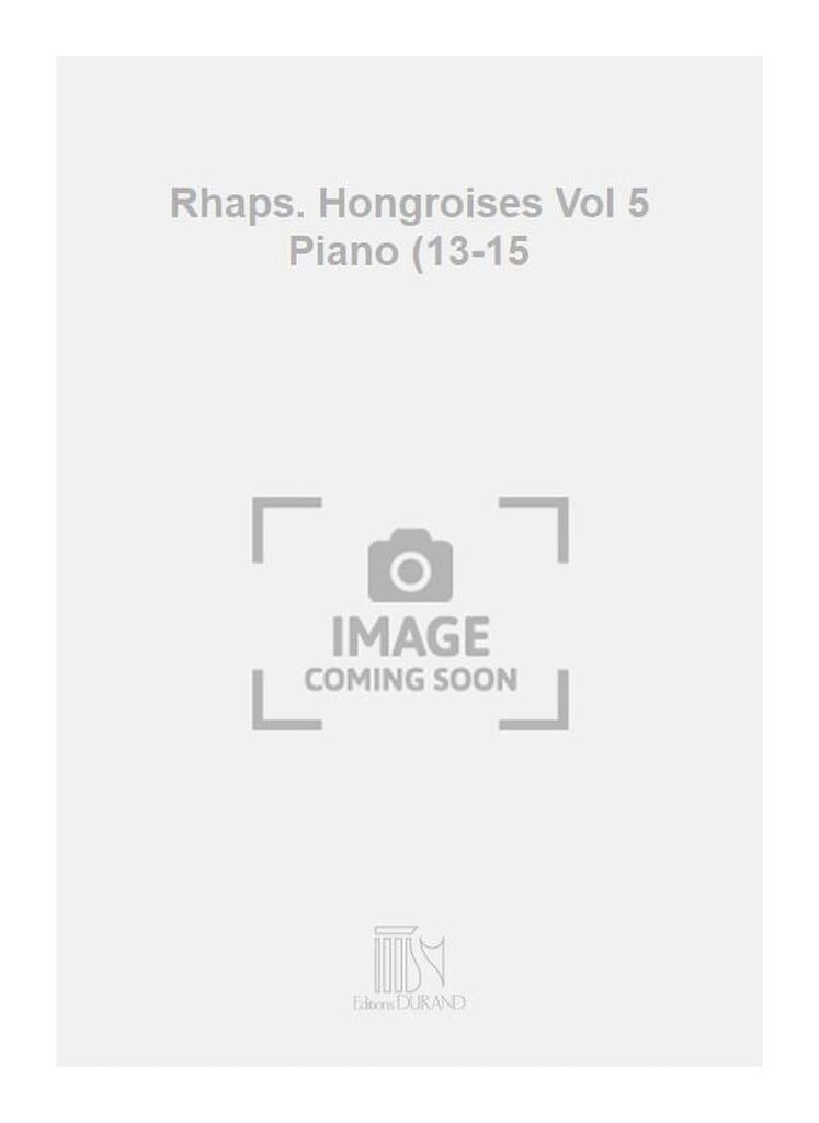 Rhaps. Hongroises Vol 5 Piano (13-15
